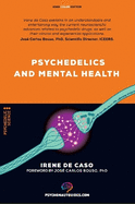 Psychedelics and mental health: Therapeutic applications and neuroscience of psilocybin, LSD, DMT andMDMA