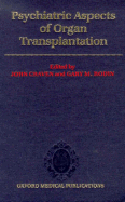 Psychiatric Aspects of Organ Transplantation