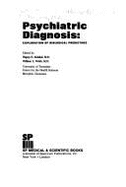 Psychiatric Diagnosis: Exploration of Biological Predictors