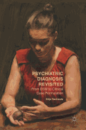 Psychiatric Diagnosis Revisited: From Dsm to Clinical Case Formulation