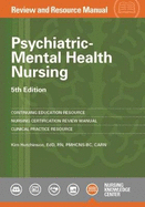 Psychiatric-Mental Health Nursing: Review and Resource Manual