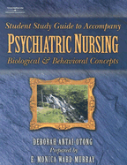 Psychiatric Nursing: Biological & Behavioral Concepts - Antai-Otong, Deborah, and Ward-Murray, E Monica (Prepared for publication by)