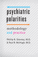 Psychiatric Polarities: Methodology and Practice