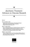 Psychiatric Treatment: Advances in Outcome Research - Mirin, Steven, and Mirin, Steven M, Dr., M.D.