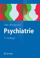 Psychiatrie: Einschlielich Psychotherapie - Tlle, Rainer, and Windgassen, Klaus, and Lempp, Reinhart (Contributions by)