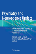 Psychiatry and Neuroscience Update: From Translational Research to a Humanistic Approach - Volume III