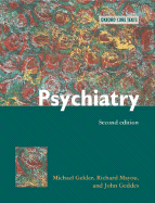 Psychiatry - Gelder, Michael, and Mayou, Richard, and Geddes, John, MD