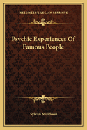 Psychic Experiences Of Famous People