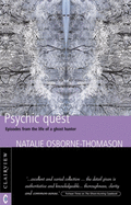 Psychic Quest: Episodes from the Life of a Ghost Hunter