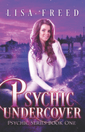 Psychic Undercover: A Paranormal Women's Fiction Novel