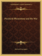 Psychical Phenomena and the War