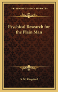 Psychical Research for the Plain Man