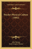 Psycho-Physical Culture (1892)