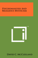 Psychoanalysis and Religious Mysticism