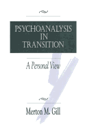 Psychoanalysis in Transition: A Personal View