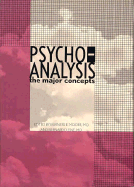 Psychoanalysis: The Major Concepts - Moore, Burness E (Editor), and Fine, Bernard D (Editor)