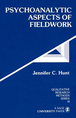 Psychoanalytic Aspects of Fieldwork - Hunt, Jennifer C
