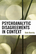 Psychoanalytic Disagreements in Context