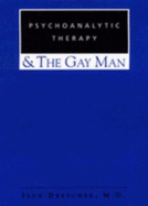 Psychoanalytic Psychotherapy and the Gay Man