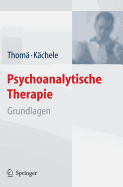 Psychoanalytische Therapie: Grundlagen