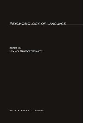 Psychobiology of Language - Studdert-Kennedy, Michael (Editor)