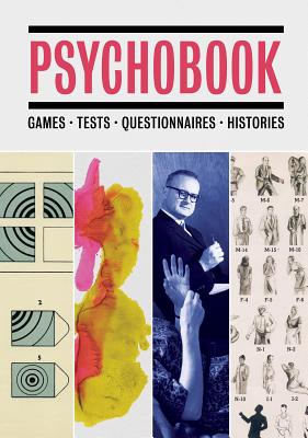 Psychobook: Games, Tests, Questionnaires, Histories - Rothenstein, Julian (Editor), and Shriver, Lionel (Introduction by), and Wall, Oisin (Contributions by)