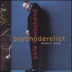 Psychoderelict [Music Only] - Pete Townshend