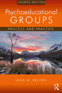 Psychoeducational Groups: Process and Practice