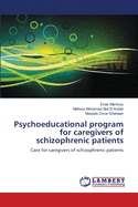 Psychoeducational program for caregivers of schizophrenic patients