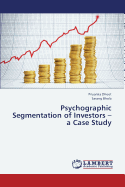 Psychographic Segmentation of Investors - A Case Study