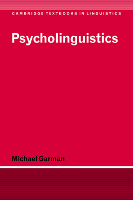 Psycholinguistics - Garman, Michael