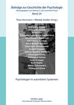 Psychologen in autoritaeren Systemen - Lck, Helmut E, and Herrmann, Theo (Editor), and Zeidler, Wlodek (Editor)