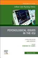 Psychologic Issues in the ICU, An Issue of Critical Care Nursing Clinics of North America