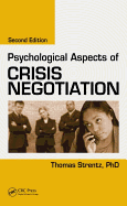Psychological Aspects of Crisis Negotiation, Second Edition