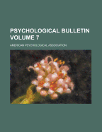 Psychological Bulletin Volume 7