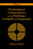 Psychological Commentaries on the Teaching of Gurdjieff and Ouspensky