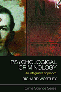 Psychological Criminology: An Integrative Approach