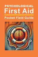 Psychological First Aid: Pocket Field Guide