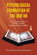 Psychological Foundation of the Qur'an II: Current Deterioration N Muslim Ummah (Analysis with Solutions