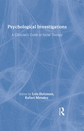 Psychological Investigations: A Clinician's Guide to Social Therapy