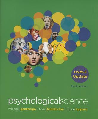 Psychological Science: Dsm-5 Update - Gazzaniga, Michael S, and Halpern, Diane