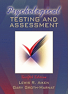 Psychological Testing and Assessment- (Value Pack W/Mylab Search)