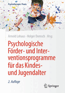 Psychologische Forder- Und Interventionsprogramme Fur Das Kindes- Und Jugendalter