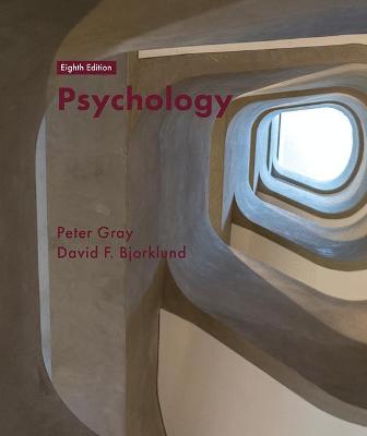 Psychology: 8th Edition - Gray, Peter O., and Bjorklund, David F.