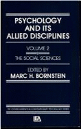 Psychology and Its Allied Disciplines: Volume 2: Psychology and the Social Sciences