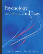Psychology and Law: Theory, Research, and Application (with Infotrac )