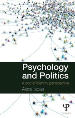 Psychology and Politics: A Social Identity Perspective - Ispas, Alexa