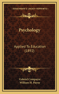 Psychology: Applied to Education (1892)