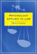 Psychology Applied to Law - Caldwell, Sally, and Costanzo, Mark