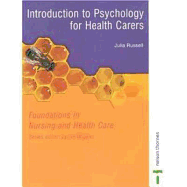 Psychology For Health Carers: Foundations in Nursing and Health Care